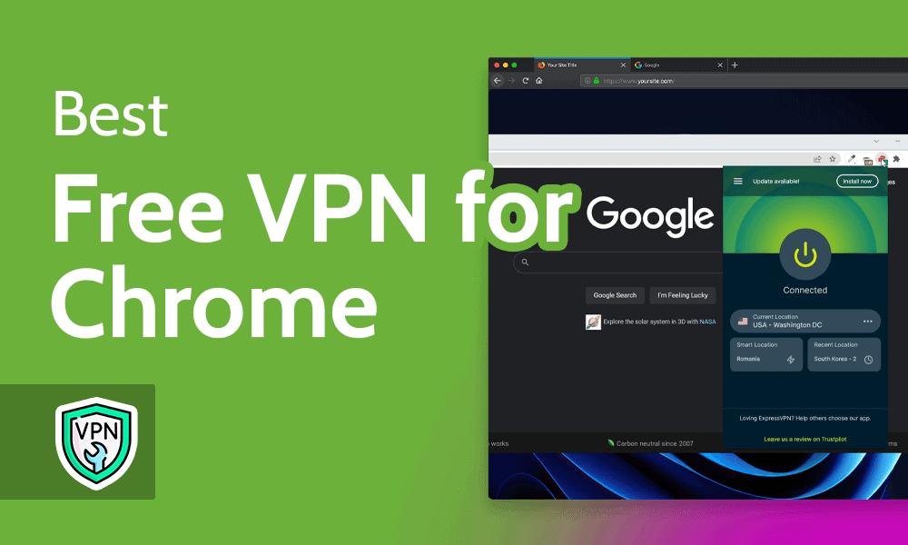 Best VPN Chrome Extensions for Secure Browsing