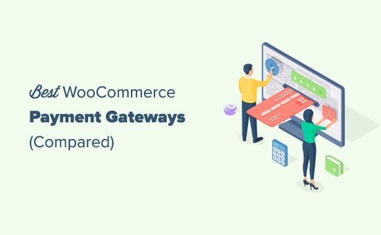 Top 8 WooCommerce Payment Gateways for Seamless Transactions